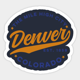 The Mile Hight City Denver Colorado Sticker